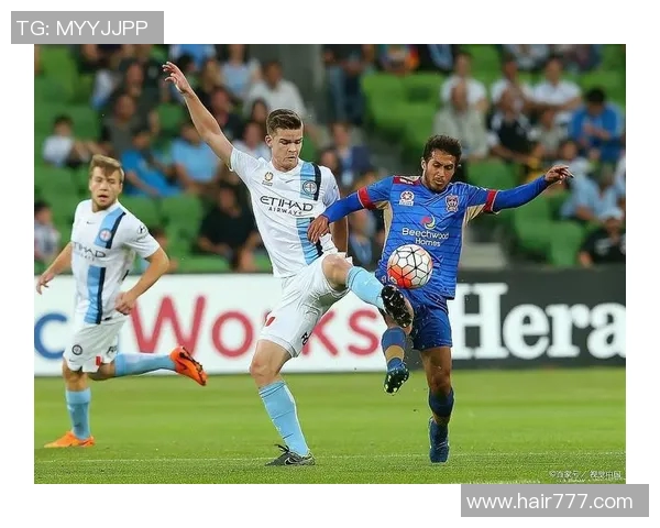 墨尔本城与墨胜利精彩对决直播全程回顾与分析