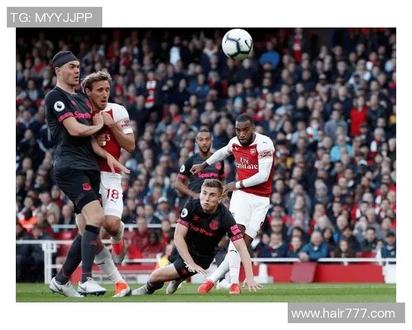 阿森纳与埃弗顿精彩对决全场录像回放分析与精彩瞬间分享